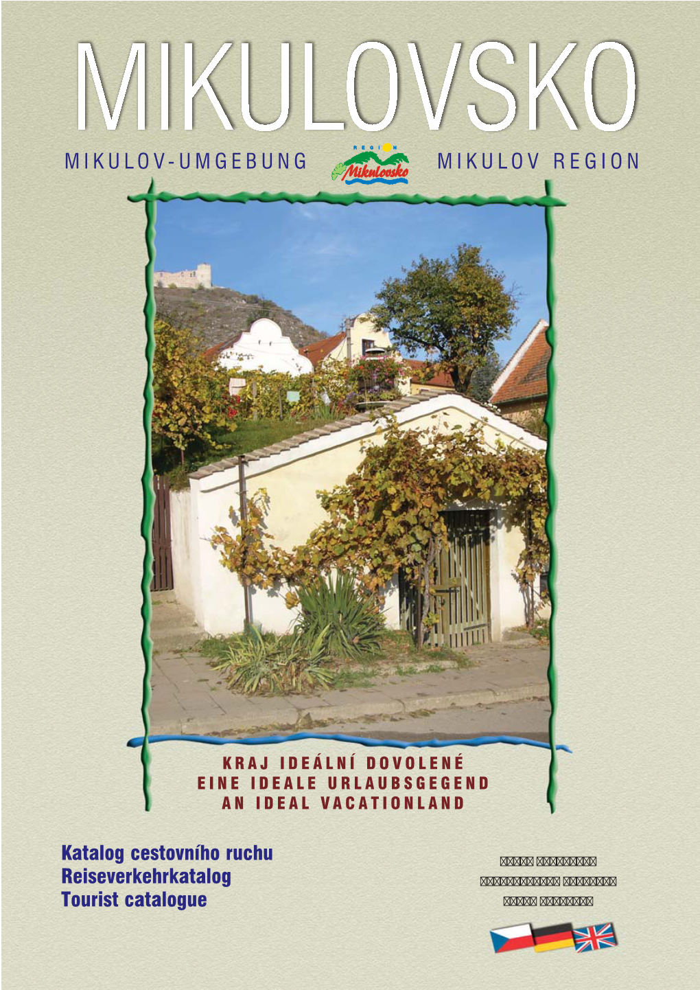 MIKULOV-UMGEBUNG MIKULOV REGION Katalog Cestovního Ruchu Reiseverkehrkatalog Tourist Catalogue