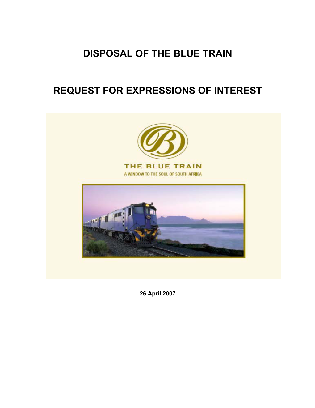Disposal of the Blue Train Request for Expressions Of