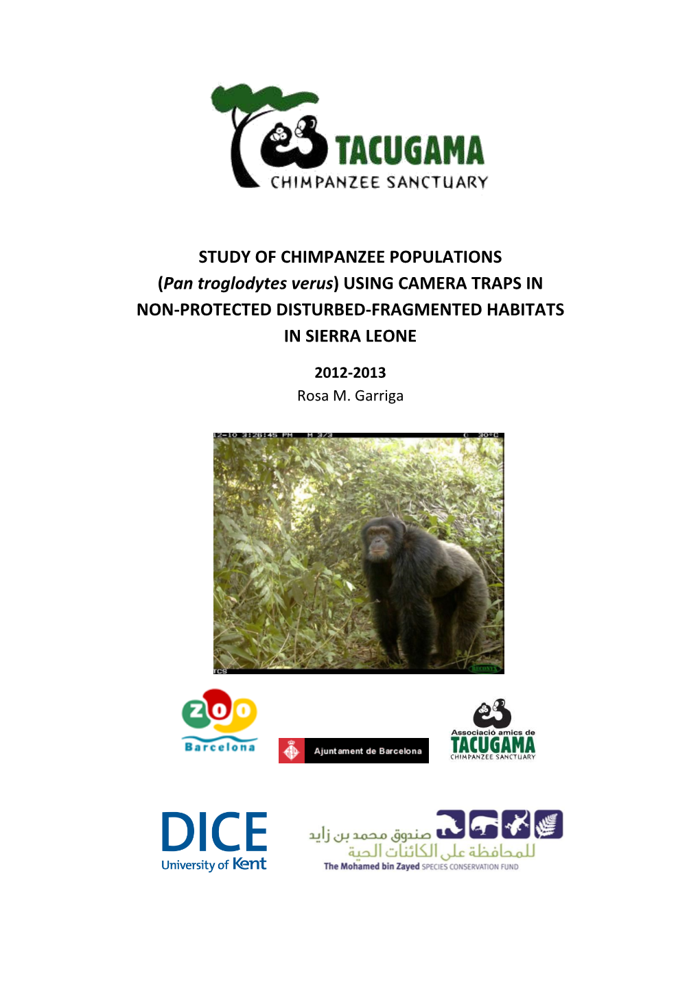 STUDY of CHIMPANZEE POPULATIONS (Pan Troglodytes Verus) USING CAMERA TRAPS in NON-PROTECTED DISTURBED-FRAGMENTED HABITATS in SIERRA LEONE