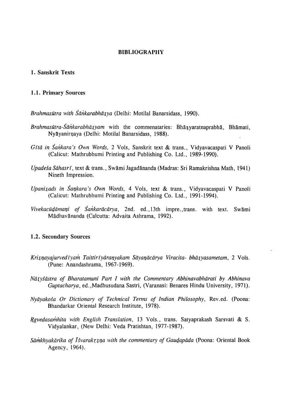 BIBLIOGRAPHY 1. Sanskrit Texts