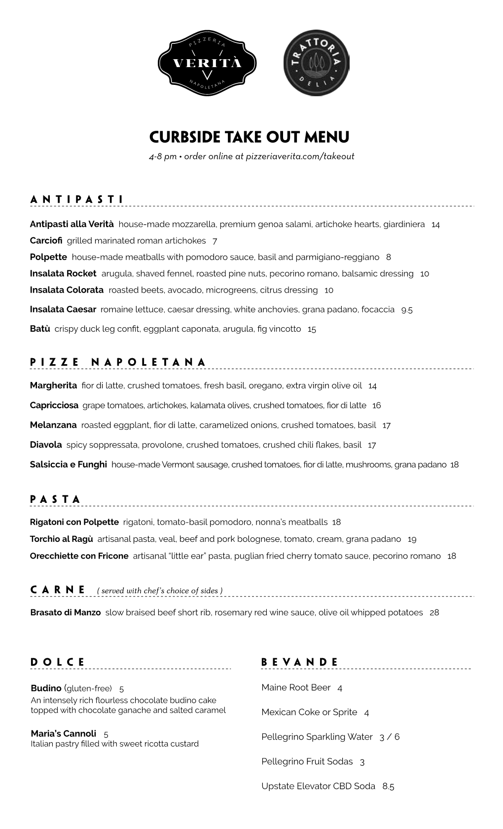 CURBSIDE TAKE out MENU 4-8 Pm • Order Online at Pizzeriaverita.Com/Takeout