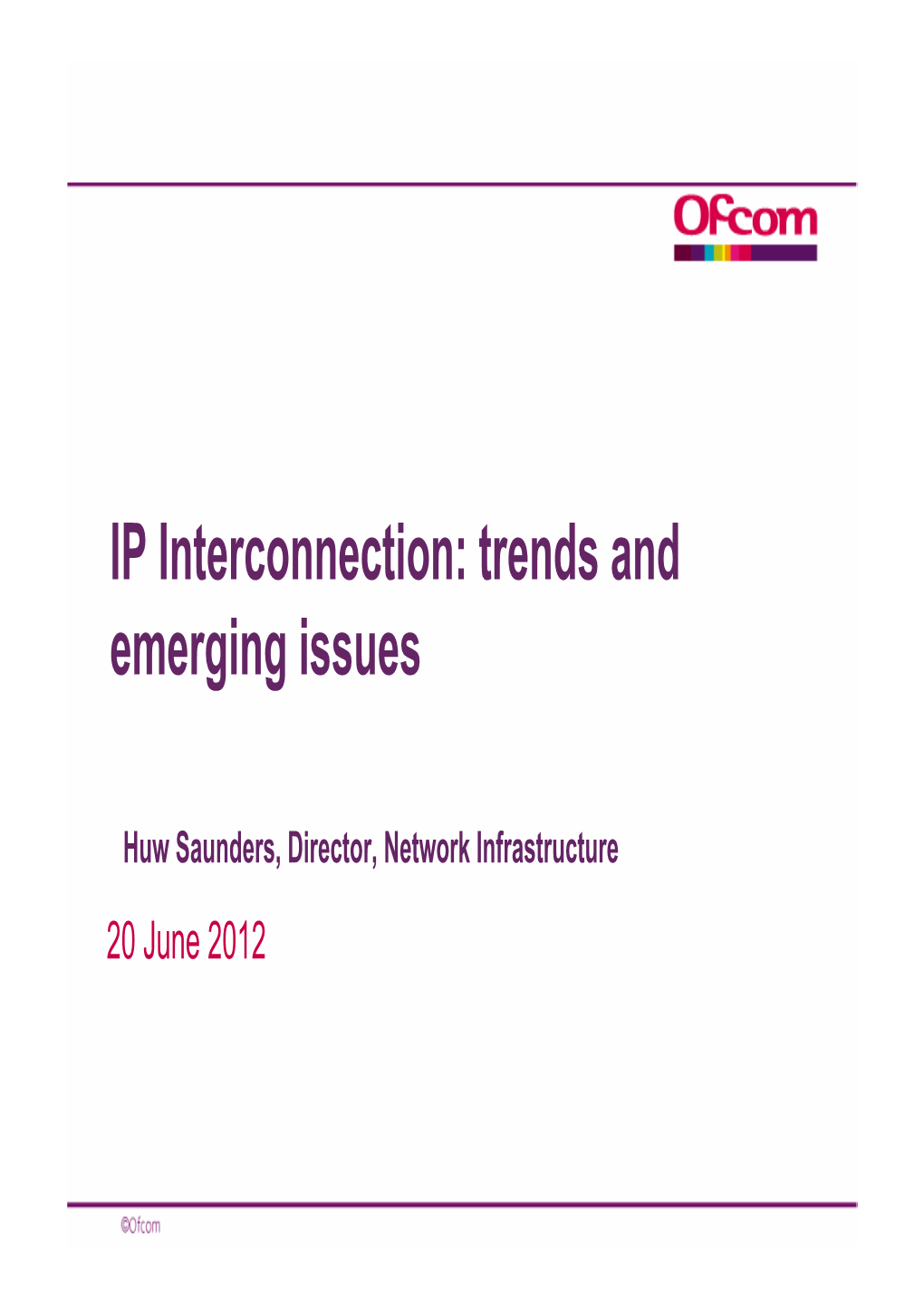 IP Interconnection: Trends and Emerging Issues