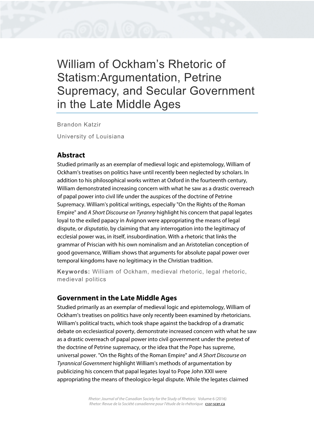 William of Ockham's Rhetoric of Statism:Argumentation, Petrine Supremacy, and Secular Government in the Late Middle Ages