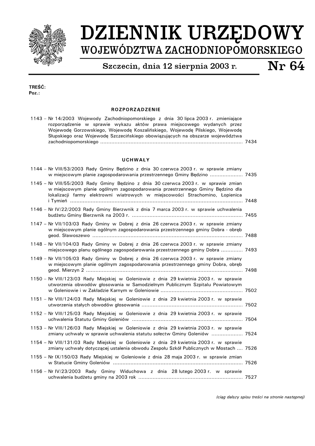 WOJEWÓDZTWA ZACHODNIOPOMORSKIEGO Szczecin, Dnia 12 Sierpnia 2003 R