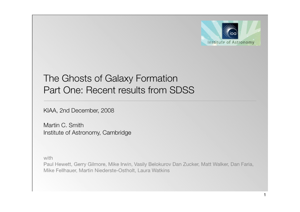 The Ghosts of Galaxy Formation Part One: Recent Results from SDSS