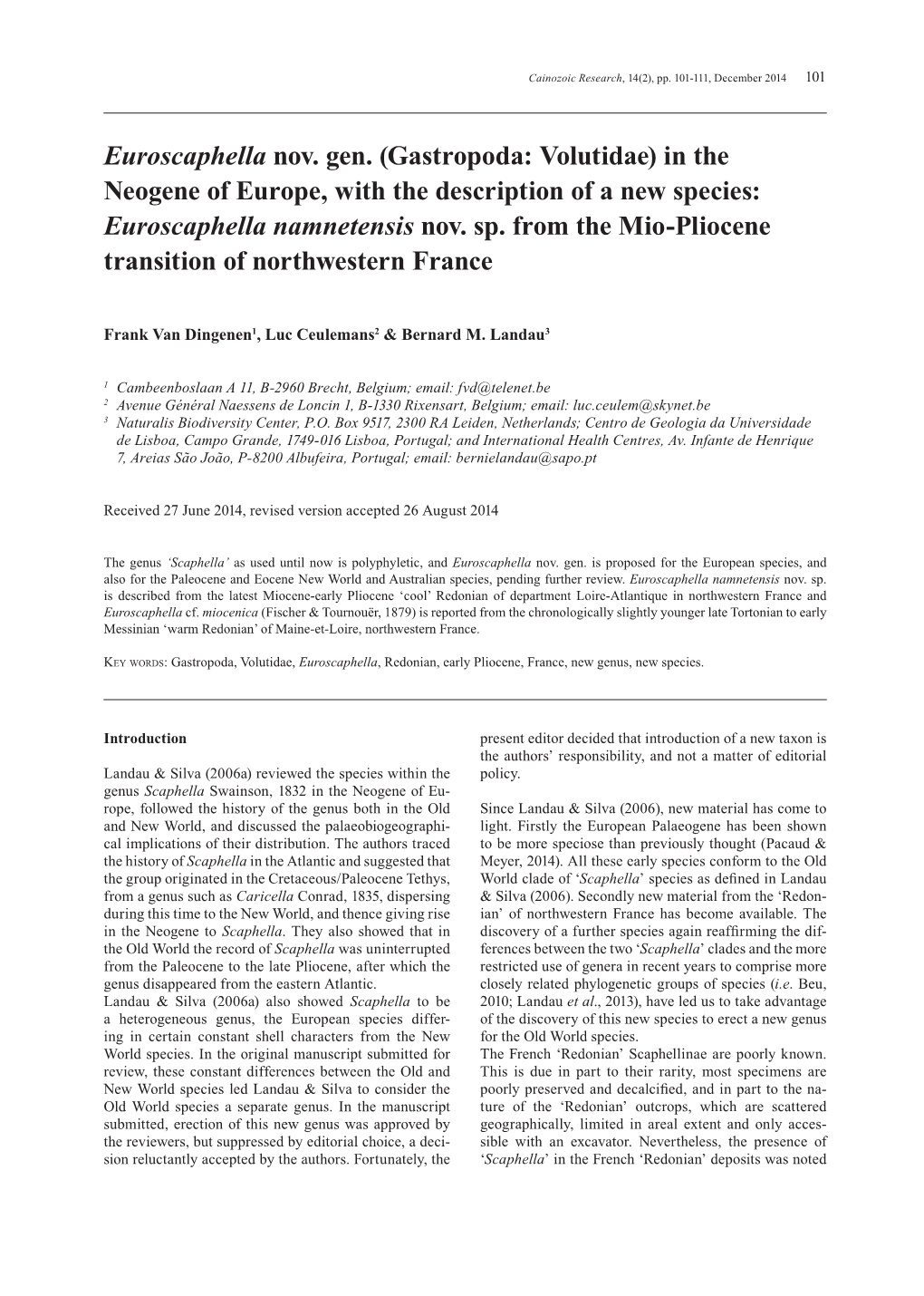 Euroscaphella Nov. Gen. (Gastropoda: Volutidae) in the Neogene of Europe, with the Description of a New Species: Euroscaphella Namnetensis Nov