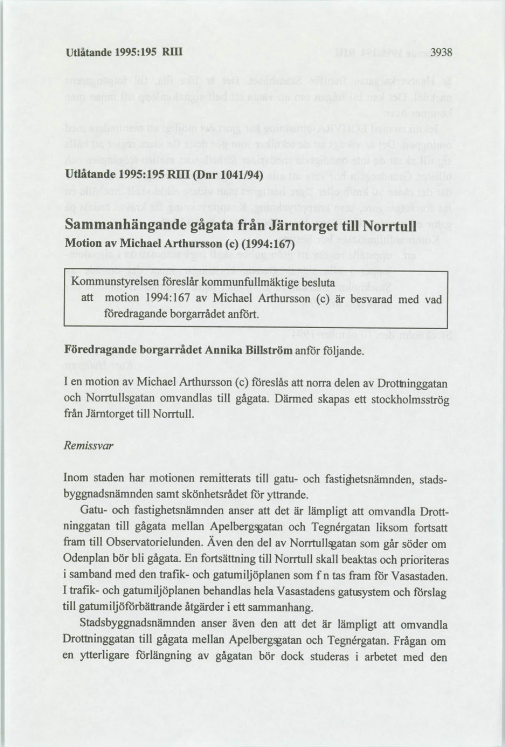 Sammanhängande Gågata Från Järntorget Till Norrtull Motion Av Michael Arthursson (C) (1994:167)