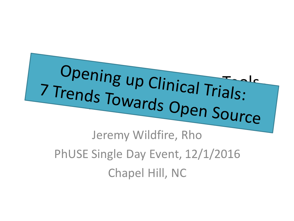 Developing Open Source Tools for Clinical Trials