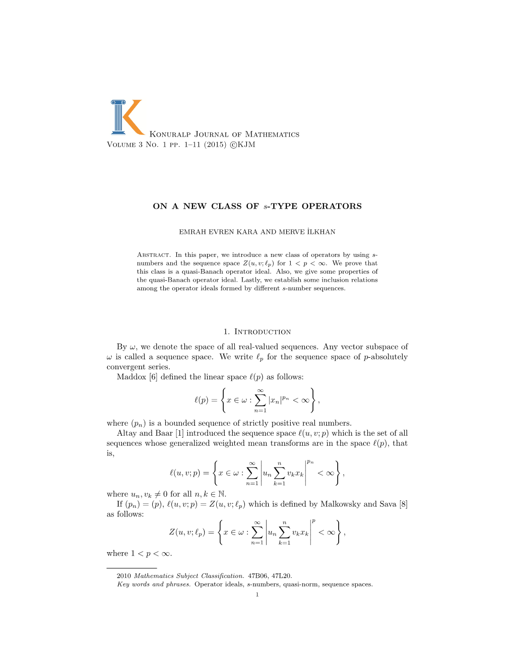 Konuralp Journal of Mathematics on a NEW CLASS of S-TYPE