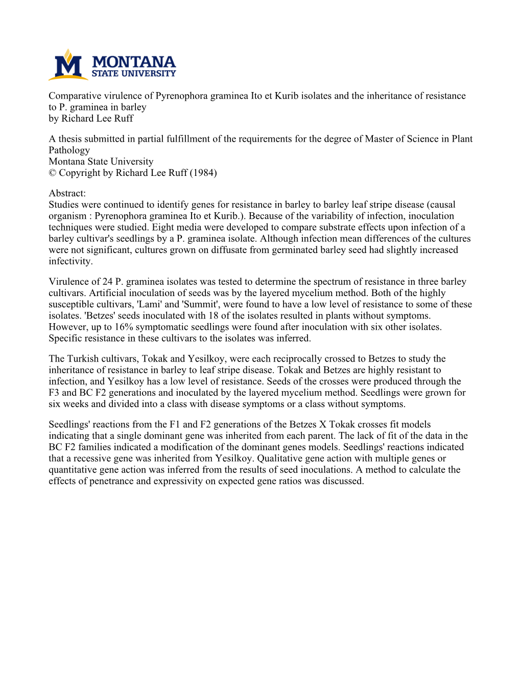 Comparative Virulence of Pyrenophora Graminea Ito Et Kurib Isolates and the Inheritance of Resistance to P