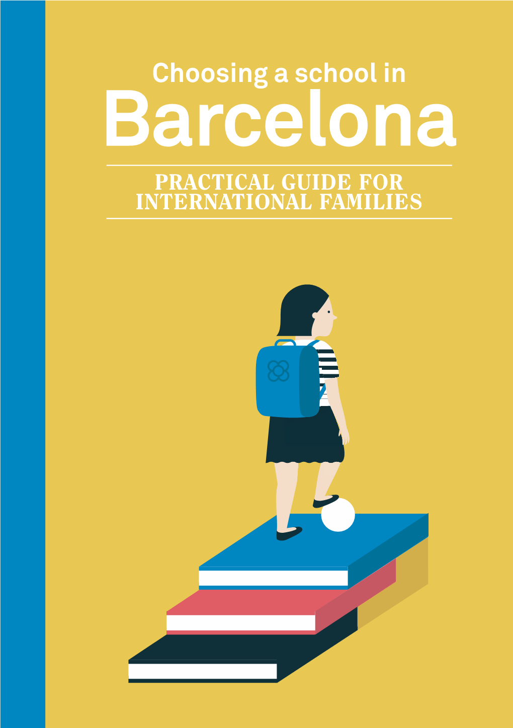 Choosing a School in Barcelona. Practical Guide for International