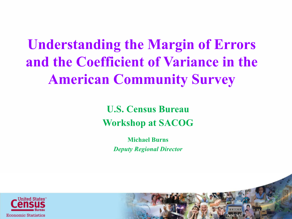 Understanding the Margin of Errors and the Coefficient of Variance in the American Community Survey