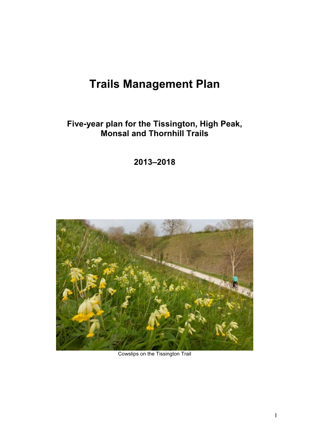 Five-Year Plan for the Tissington, High Peak, Monsal and Thornhill Trails