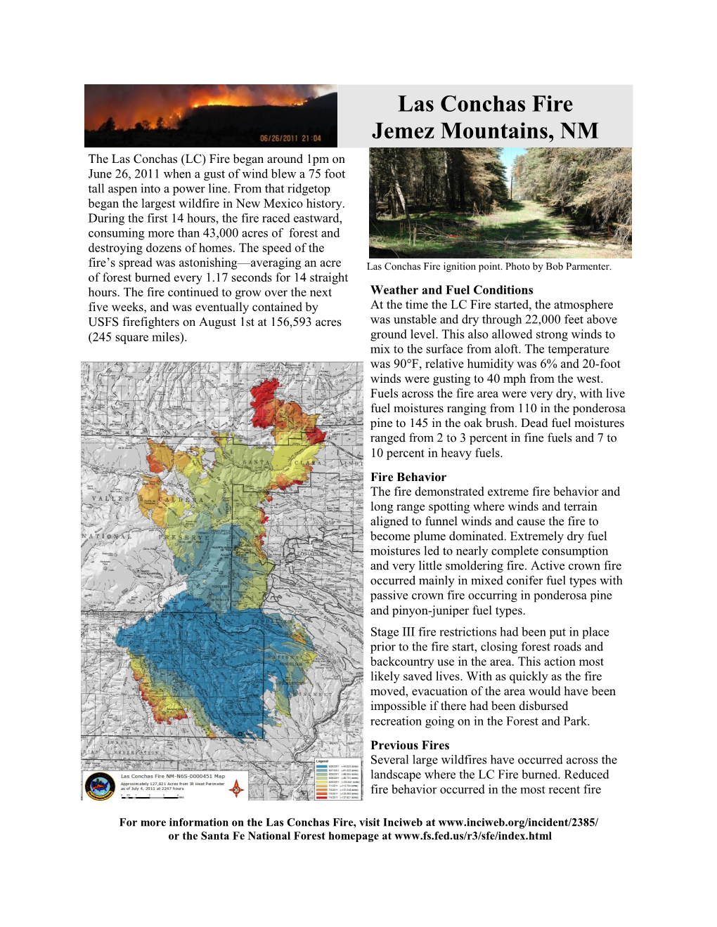 Las Conchas Fire Jemez Mountains, NM the Las Conchas (LC) Fire Began Around 1Pm on June 26, 2011 When a Gust of Wind Blew a 75 Foot Tall Aspen Into a Power Line