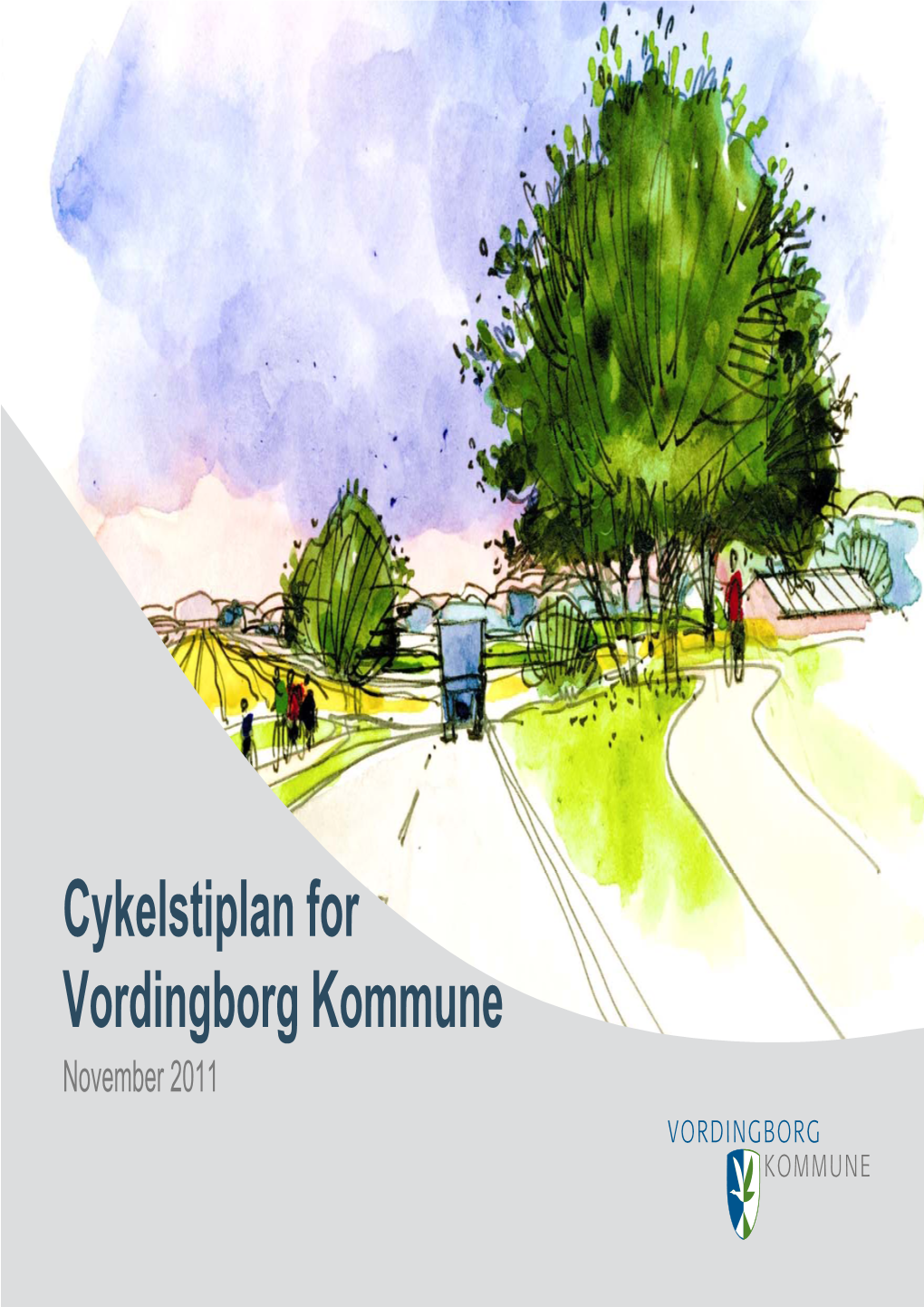Cykelstiplan for Vordingborg Kommune November 2011