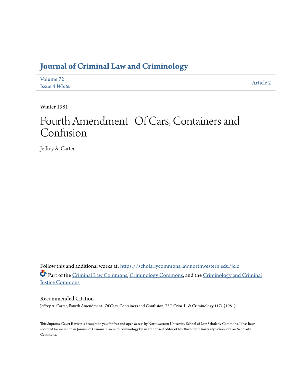 Fourth Amendment--Of Cars, Containers and Confusion Jeffrey A