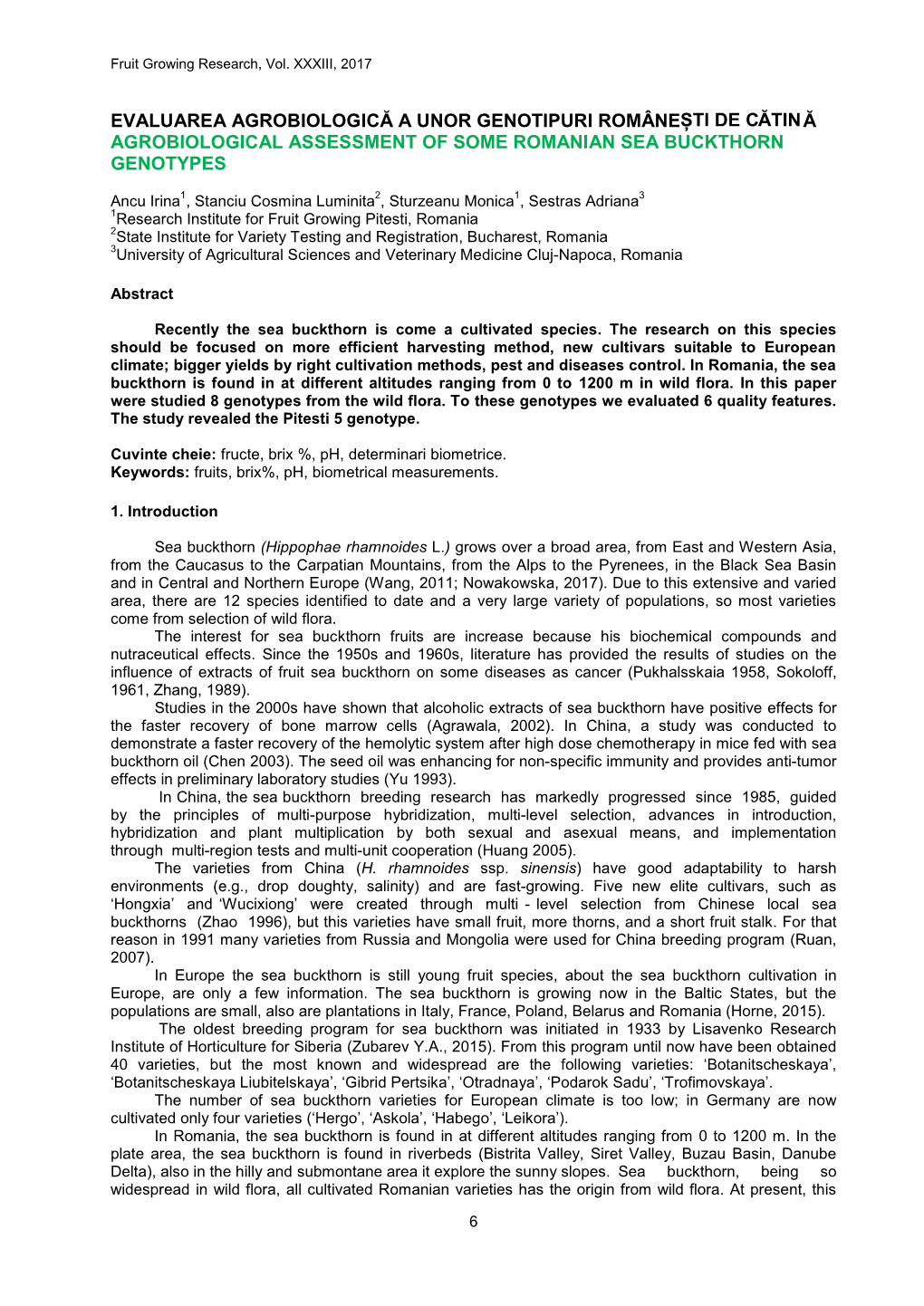 Evaluarea Agrobiologică a Unor Genotipuri Românești De Cătină Agrobiological Assessment of Some Romanian Sea Buckthorn Genotypes