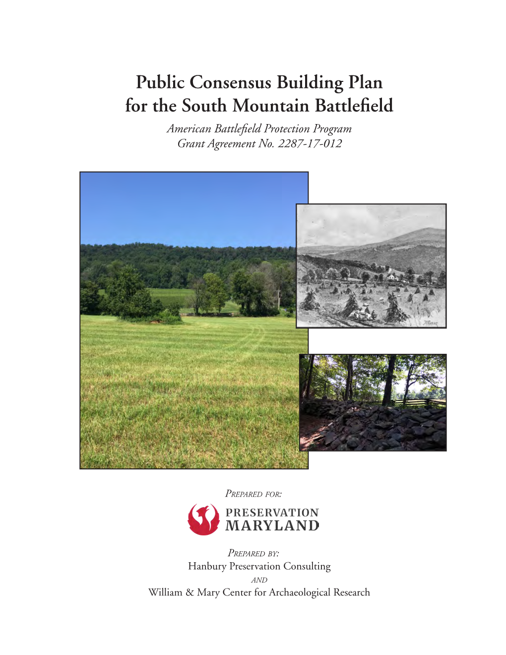 Public Consensus Building Plan for the South Mountain Battlefield American Battlefield Protection Program Grant Agreement No