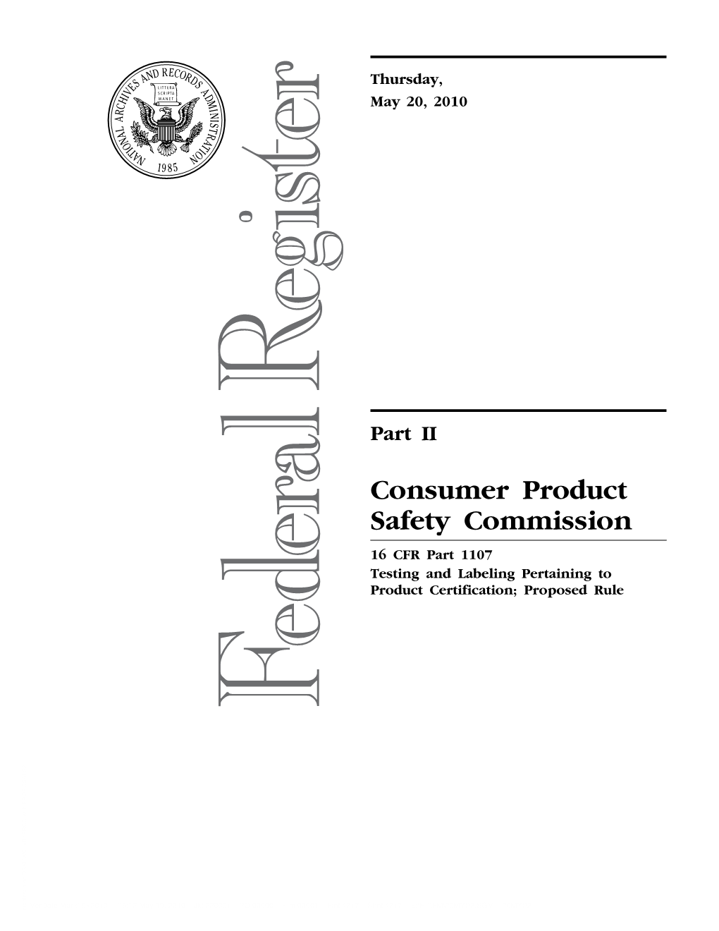 Proposed Rule, 16 CFR Part 1107 – Docket CPSC-2010-0038, May 20