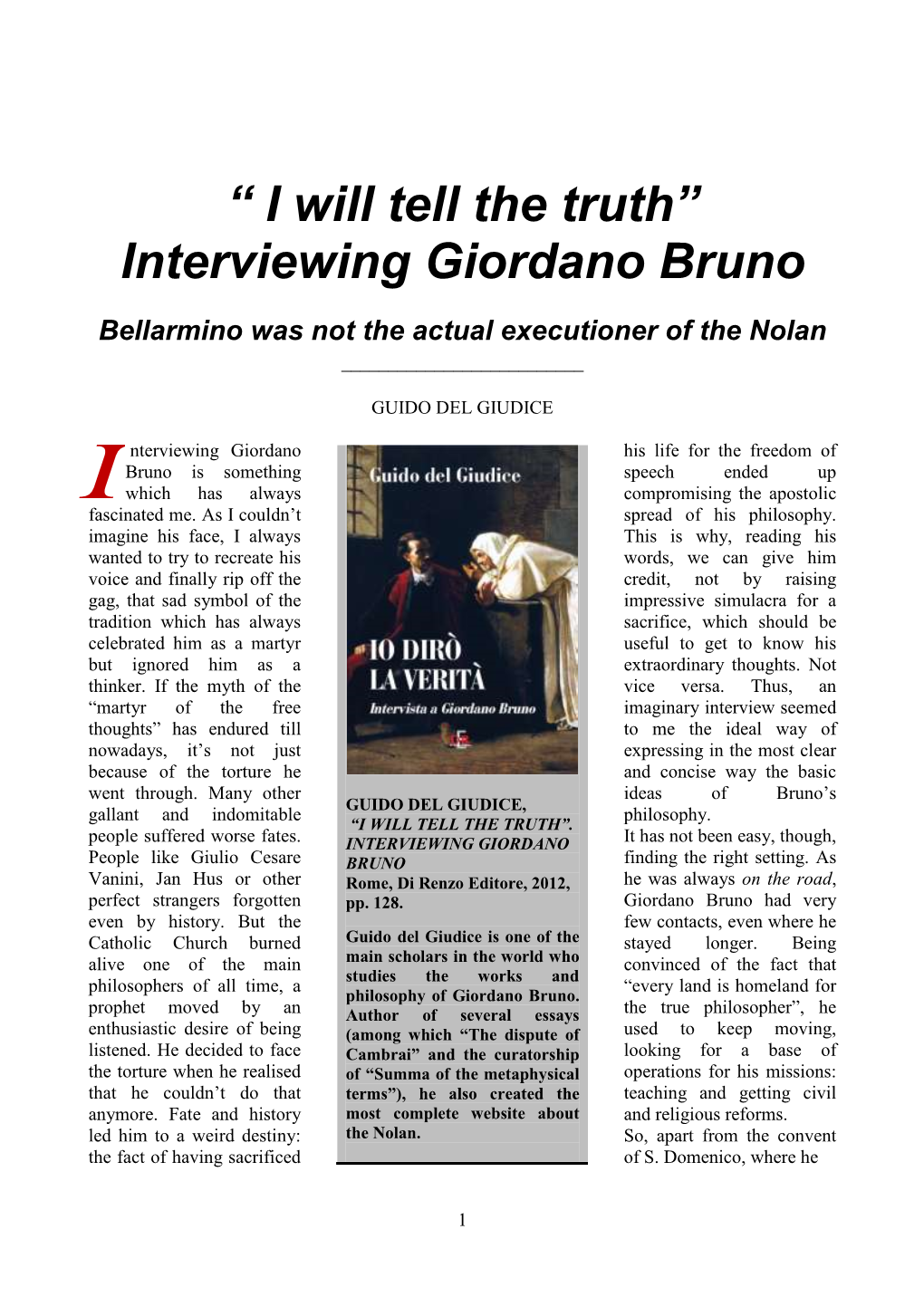 “ I Will Tell the Truth” Interviewing Giordano Bruno