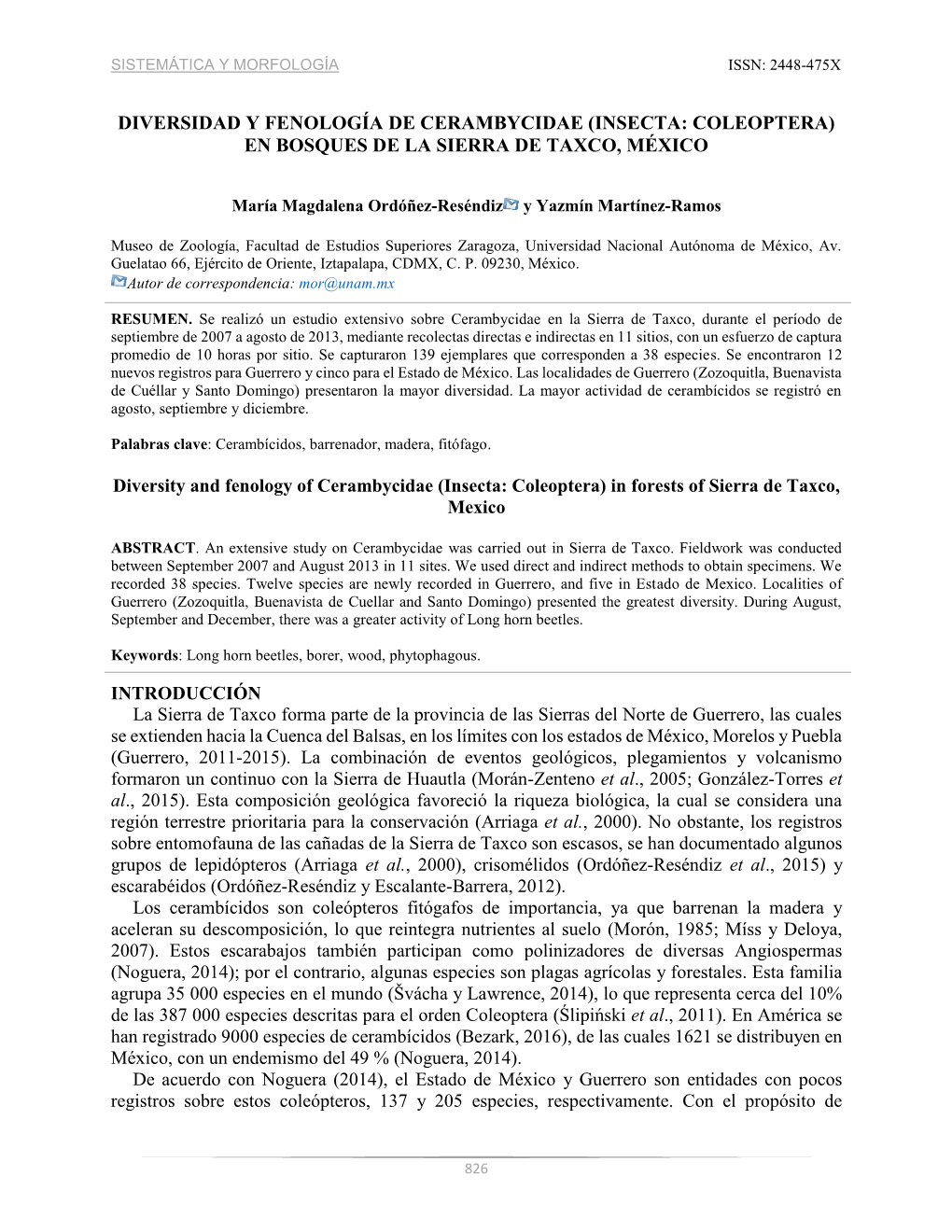 DIVERSIDAD Y FENOLOGÍA DE CERAMBYCIDAE (INSECTA: COLEOPTERA) EN BOSQUES DE LA SIERRA DE TAXCO, MÉXICO Diversity and Fenology O