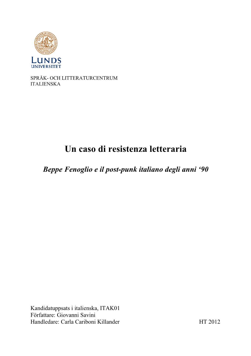 Un Caso Di Resistenza Letteraria