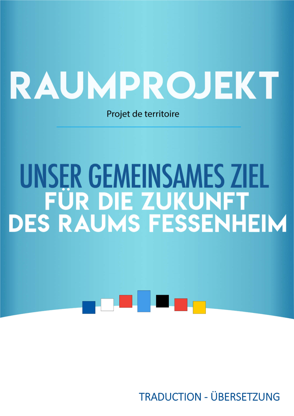 TRADUCTION - ÜBERSETZUNG Raumprojekt I 1