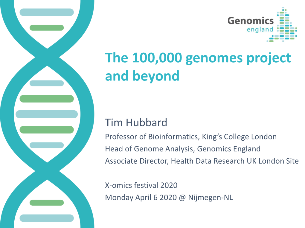 The 100,000 Genomes Project and Beyond