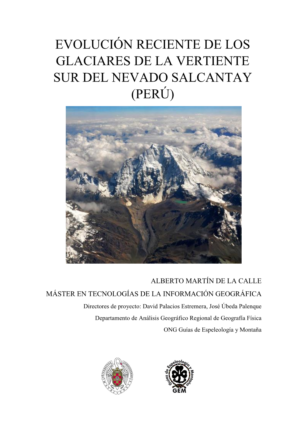 Evolución Reciente De Los Glaciares De La Vertiente Sur Del Nevado Salcantay (Perú)