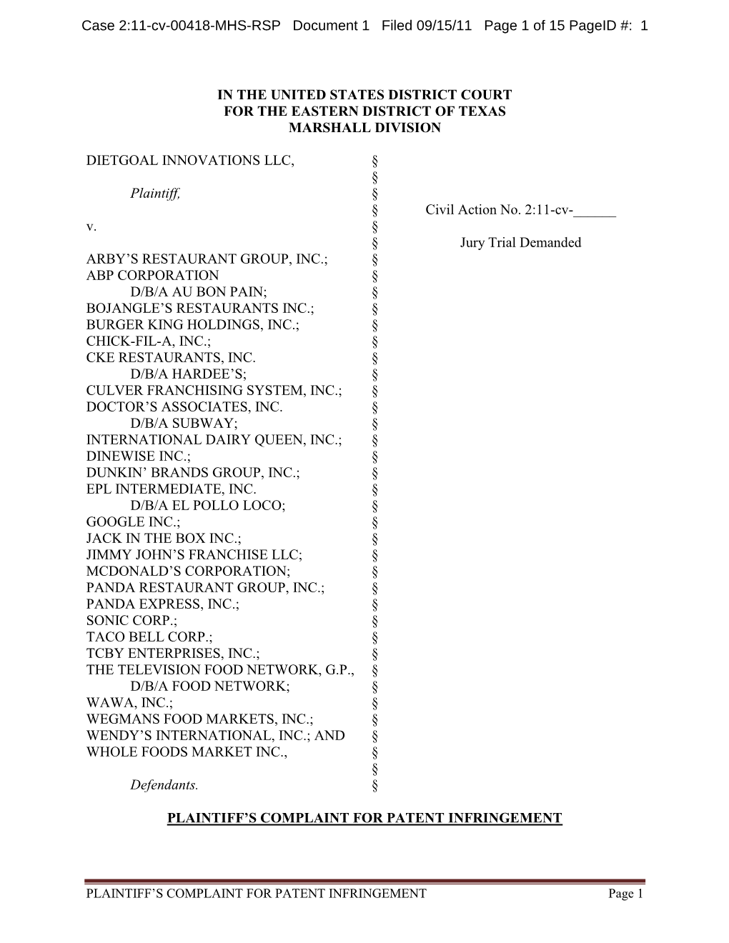 IN the UNITED STATES DISTRICT COURT for the EASTERN DISTRICT of TEXAS MARSHALL DIVISION DIETGOAL INNOVATIONS LLC, Plaintiff, V