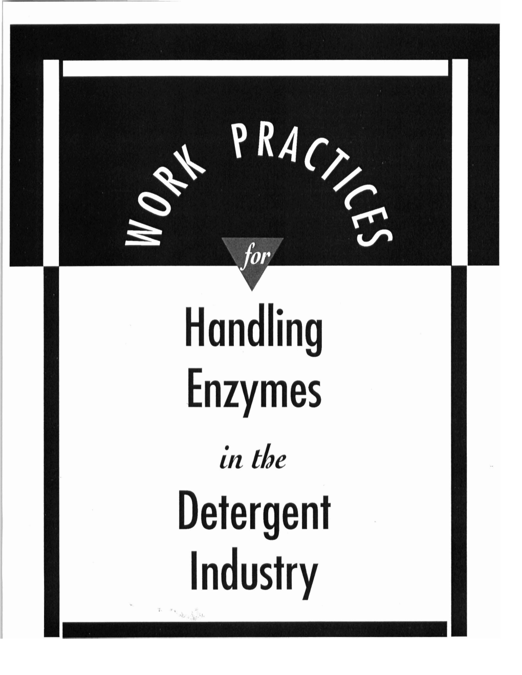 Work Practices for Handling Enzymes in the Detergent Industry