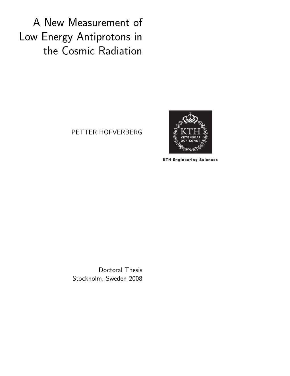 A New Measurement of Low Energy Antiprotons in the Cosmic Radiation