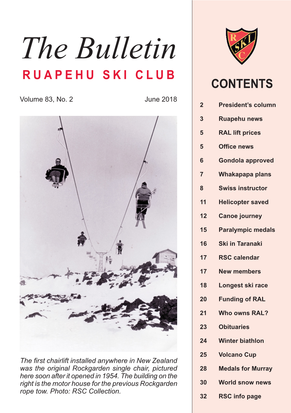 June 2018 the Bulletin RUAPEHU SKI CLUB CONTENTS Volume 83, No