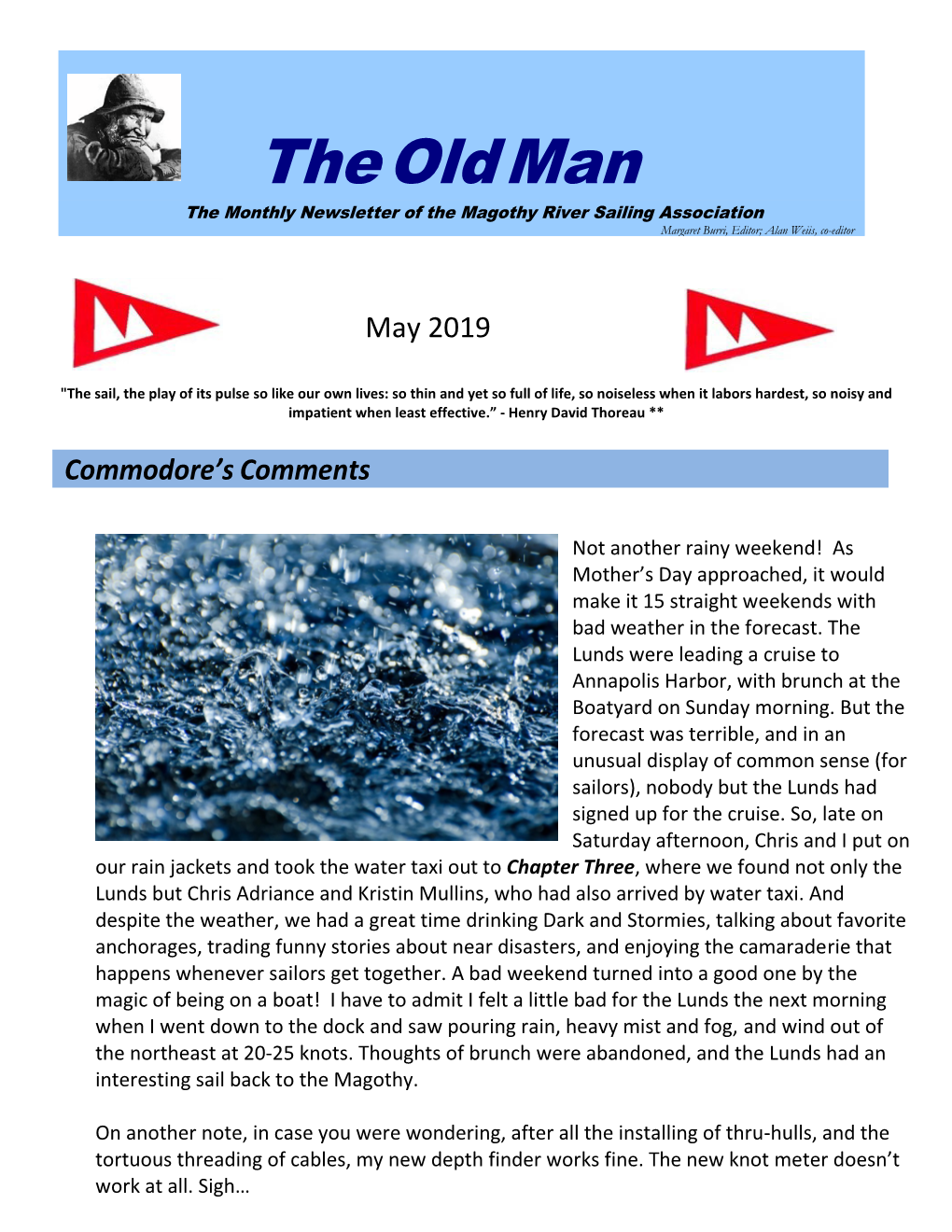 The Old Man the Monthly Newsletter of the Magothy River Sailing Association Margaret Burri, Editor; Alan Weiis, Co-Editor