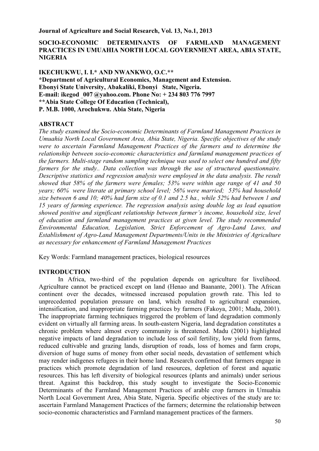 Socio-Eceonomic Determinations of Farmland Management Practice in Umuahia North Local Government Area, Abia State