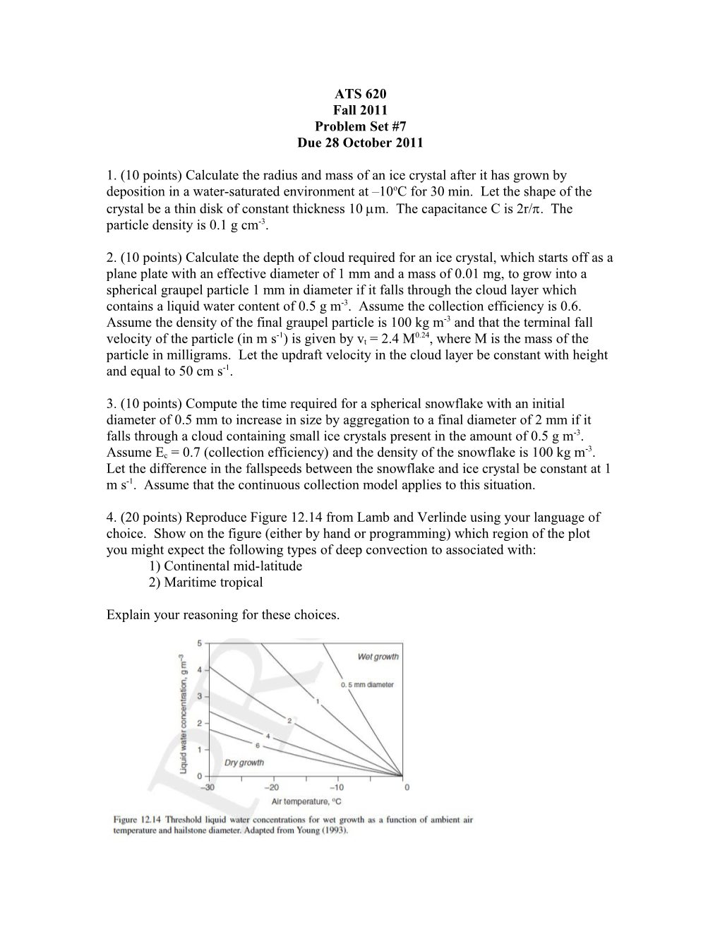 1. (10 Points) Calculate the Radius and Mass of an Ice Crystal After It Has Grown by Deposition