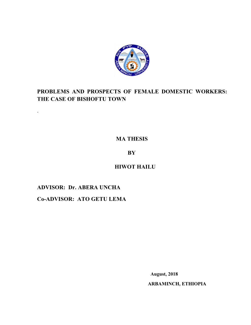 Problems and Prospects of Female Domestic Workers: the Case of Bishoftu Town