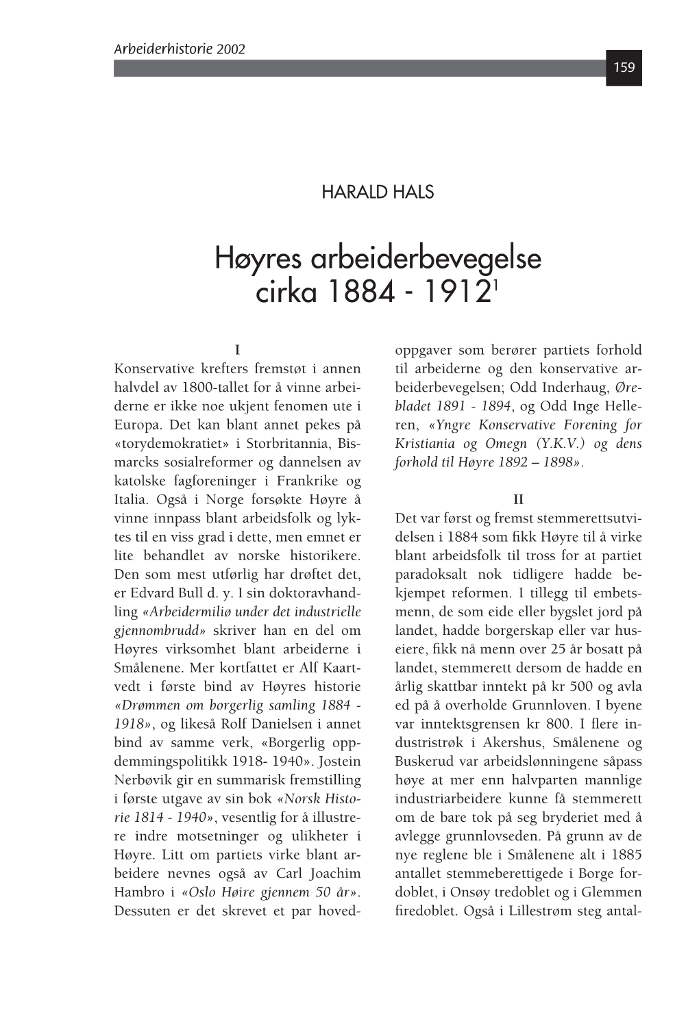 Harald Hals : Høyres Arbeiderbevegelse Cirka 1884-1912