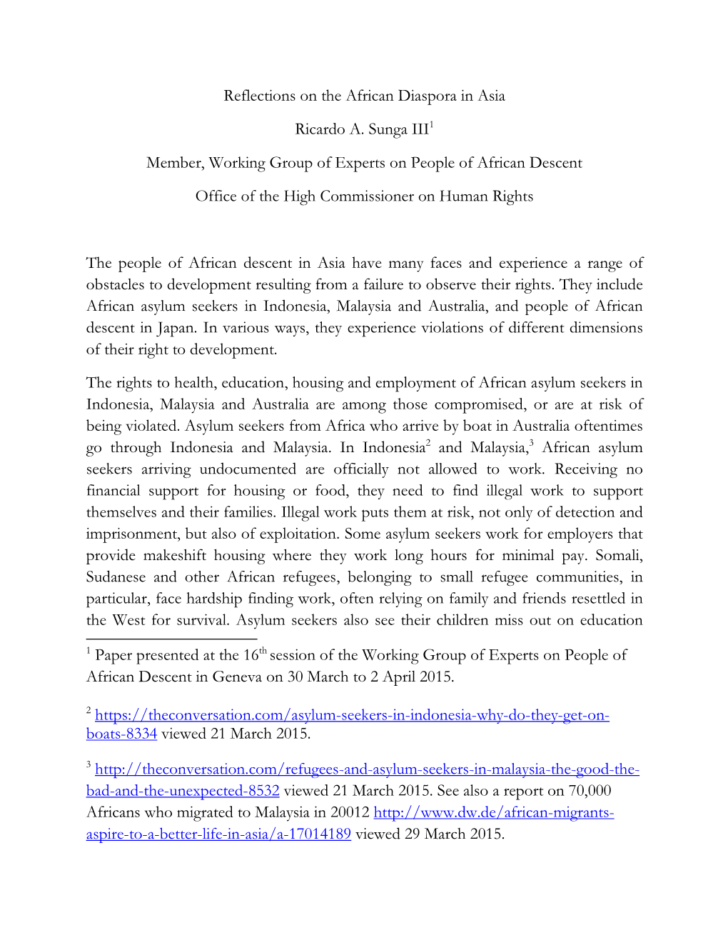 Reflections on the African Diaspora in Asia Ricardo A. Sunga III1 Member, Working Group of Experts on People of African Descent