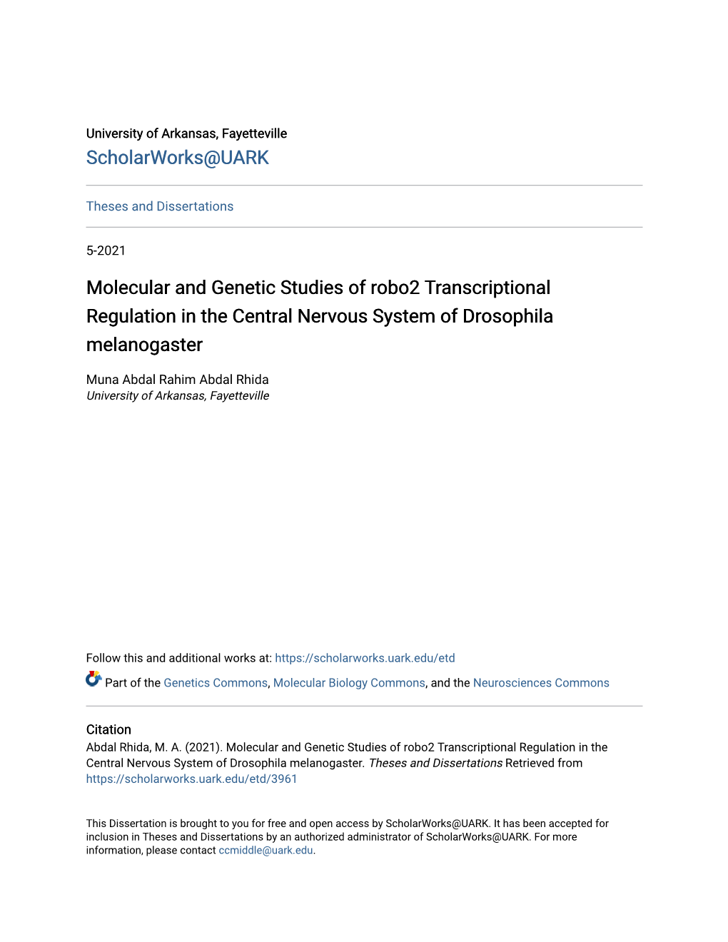 Molecular and Genetic Studies of Robo2 Transcriptional Regulation in the Central Nervous System of Drosophila Melanogaster