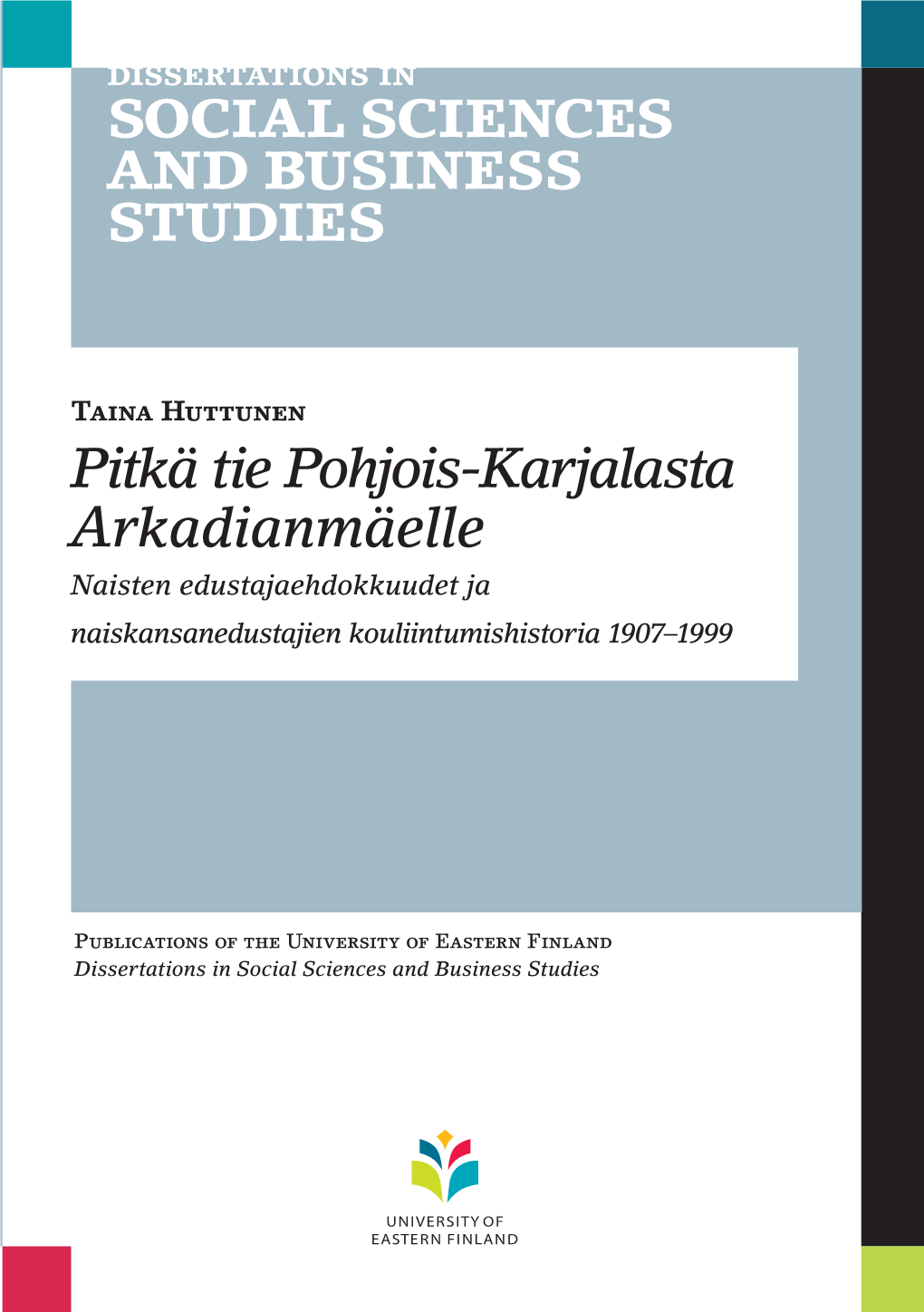 Pitkä Tie Pohjois-Karjalasta Arkadianmäelle Suomalaisten Naisten Pitkä T  H Tie Politiikan Marginaalista