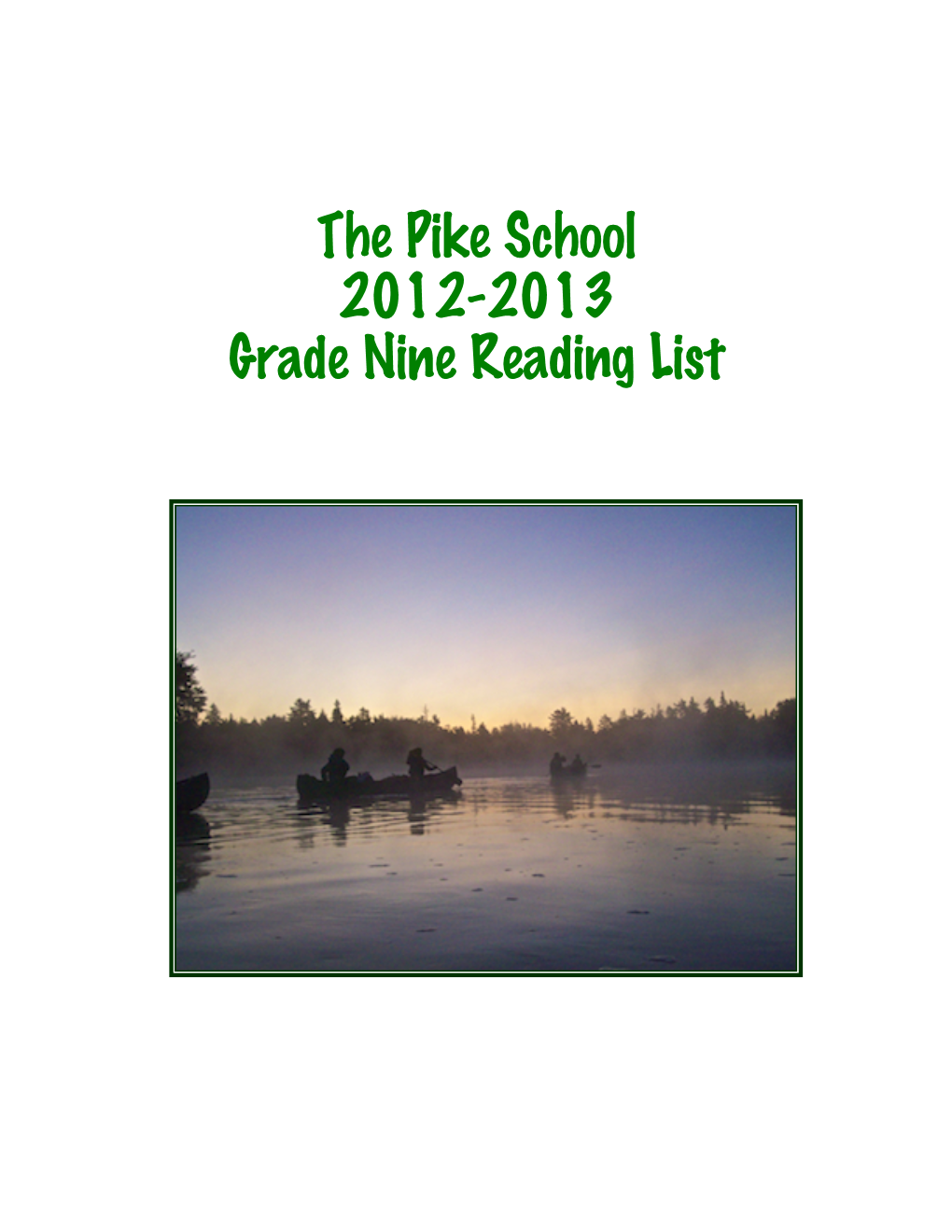 The Pike School 2012-2013 Grade Nine Reading List