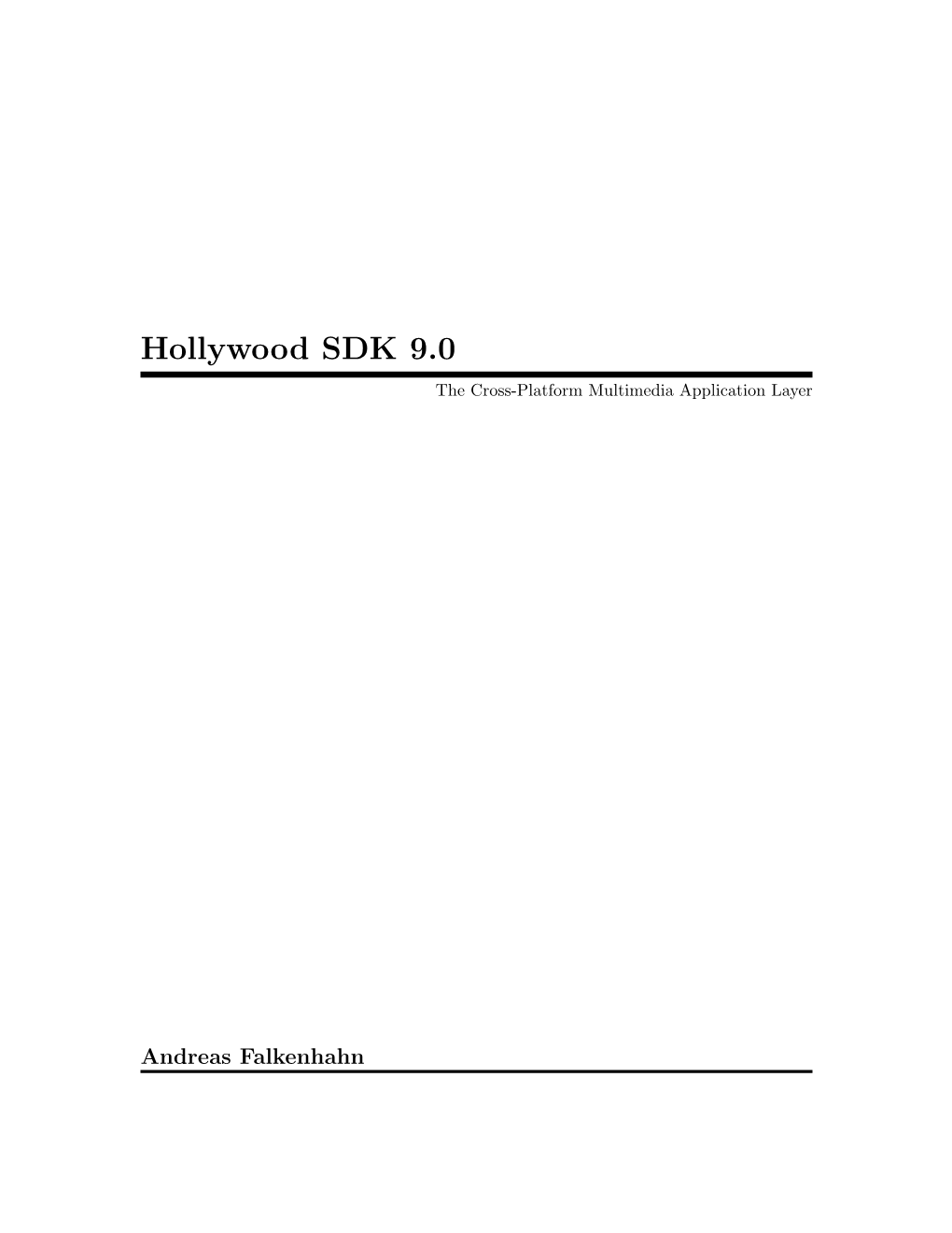 Hollywood SDK 9.0 the Cross-Platform Multimedia Application Layer