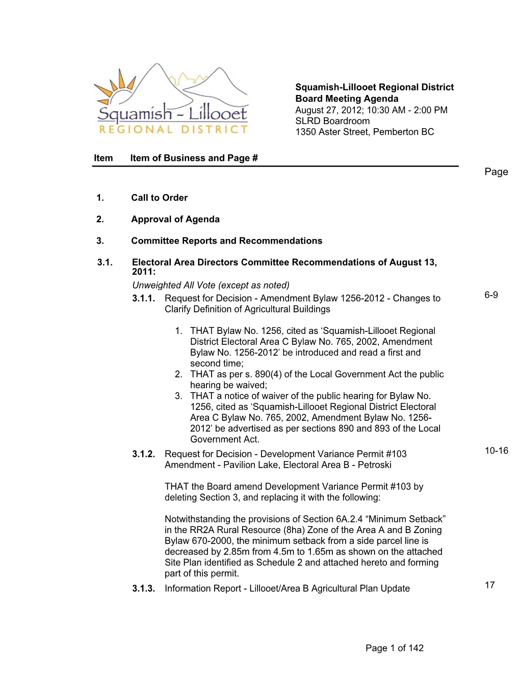 Squamish-Lillooet Regional District Board Meeting Agenda August 27, 2012; 10:30 AM - 2:00 PM SLRD Boardroom 1350 Aster Street, Pemberton BC