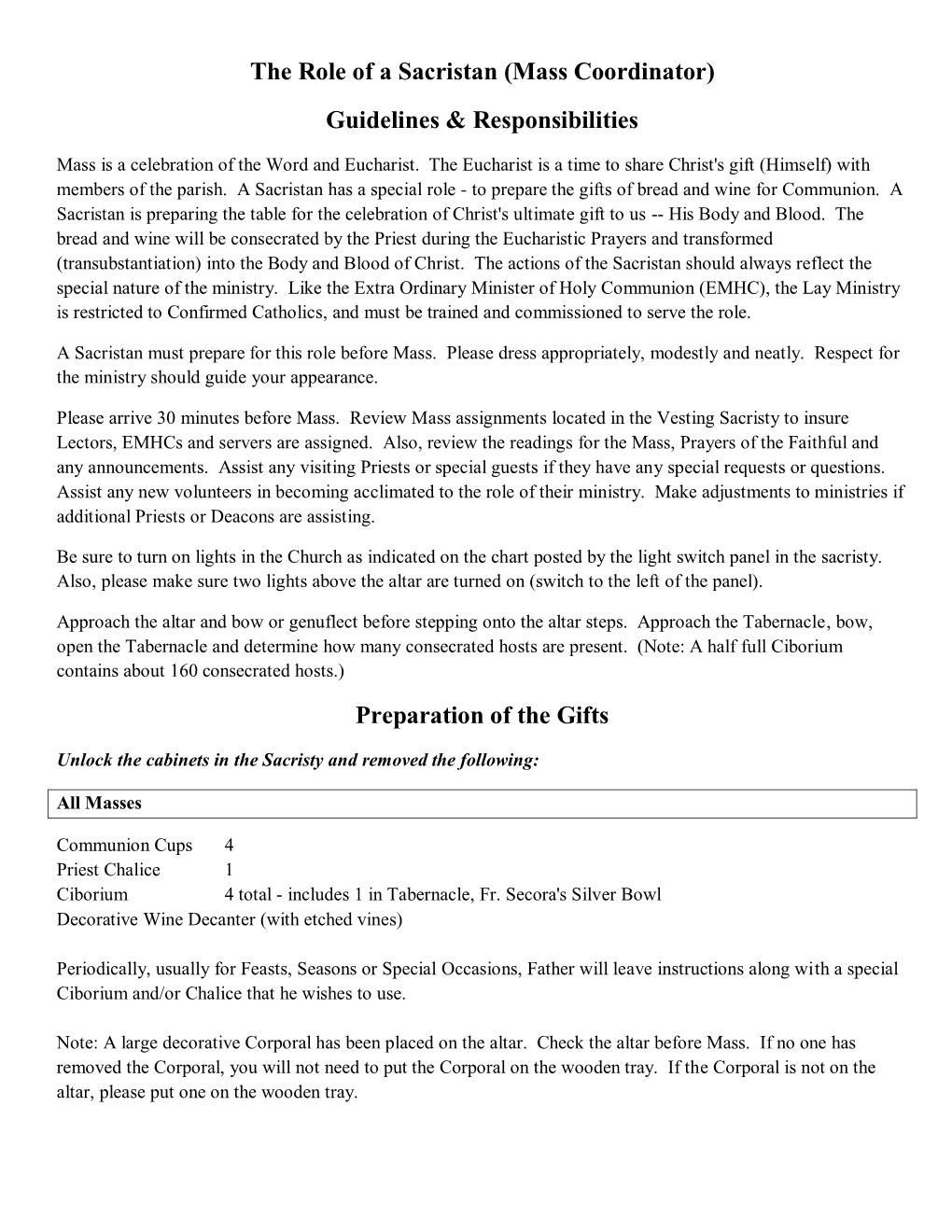 The Role of a Sacristan (Mass Coordinator) Guidelines & Responsibilities Preparation of the Gifts