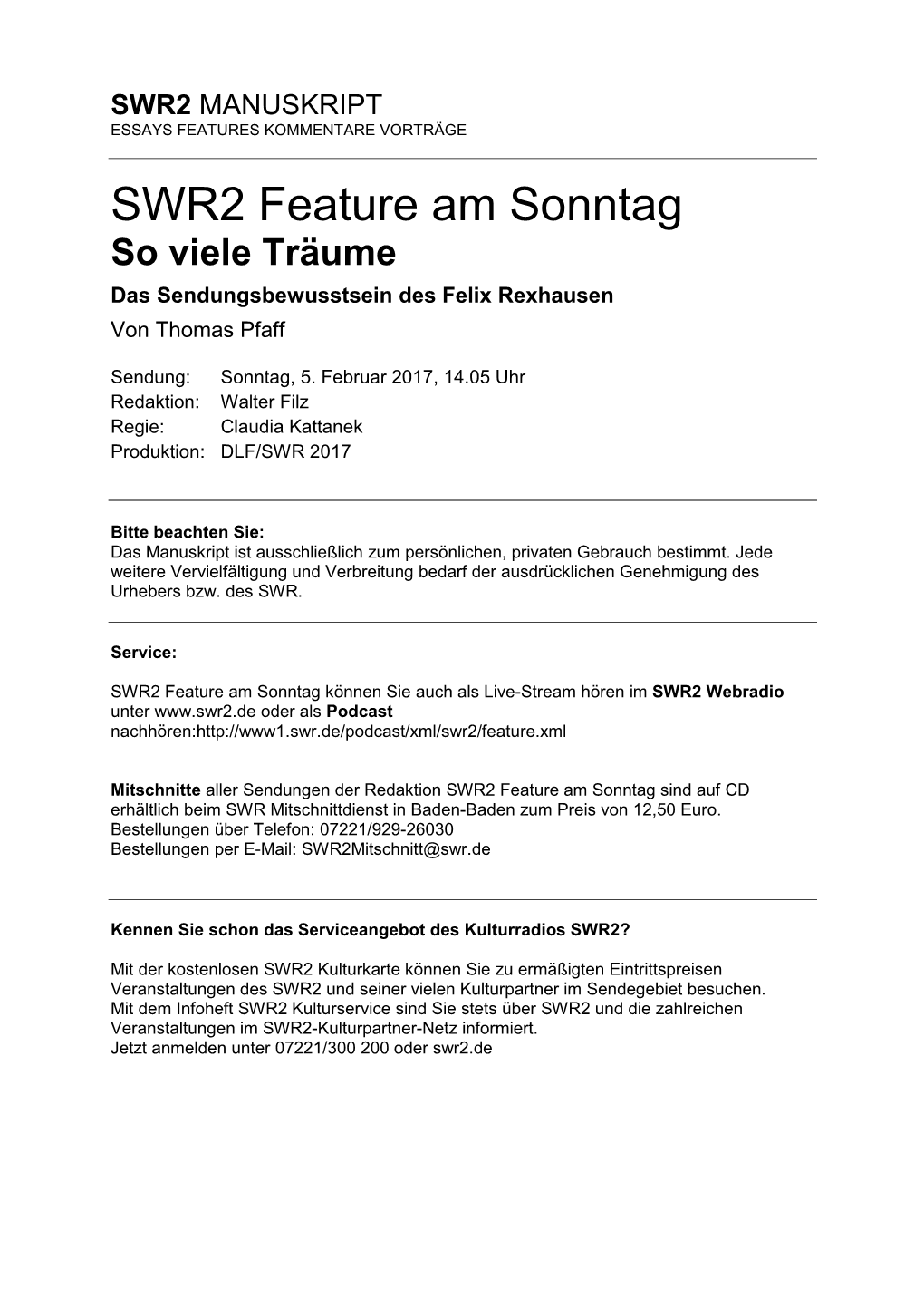 SWR2 Feature Am Sonntag So Viele Träume Das Sendungsbewusstsein Des Felix Rexhausen Von Thomas Pfaff