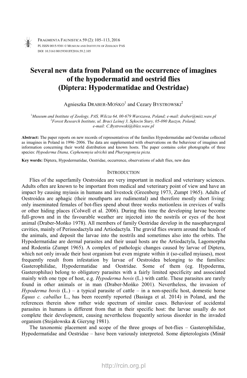 Several New Data from Poland on the Occurrence of Imagines of the Hypodermatid and Oestrid Flies (Diptera: Hypodermatidae and Oestridae)