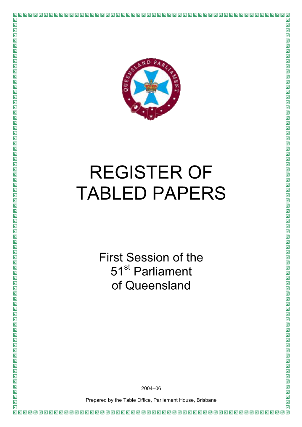 Register of Tabled Papers 51St Parliament