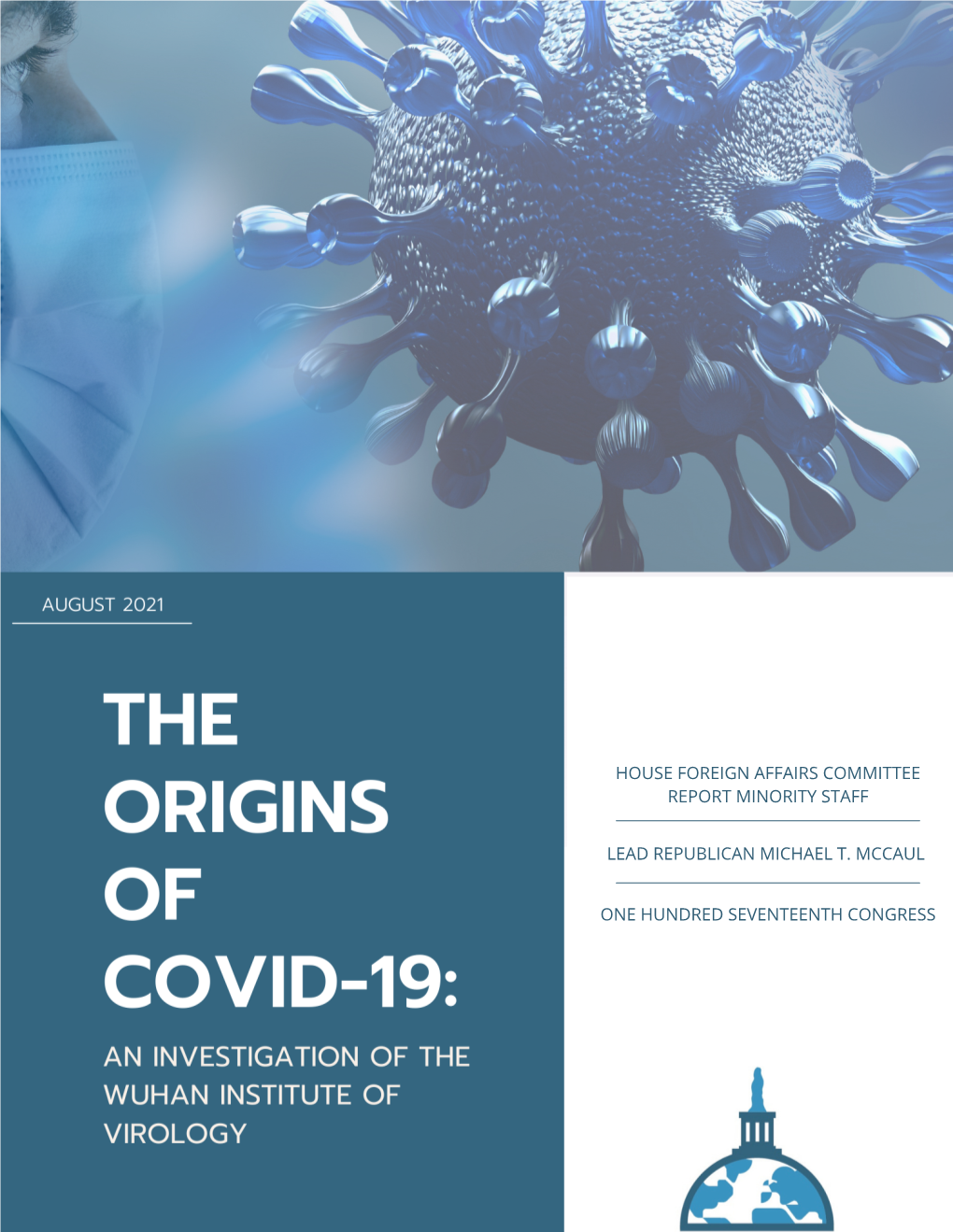 The Origins of COVID-19, Examining New Information As It Became Available, Including Through Expert Testimony