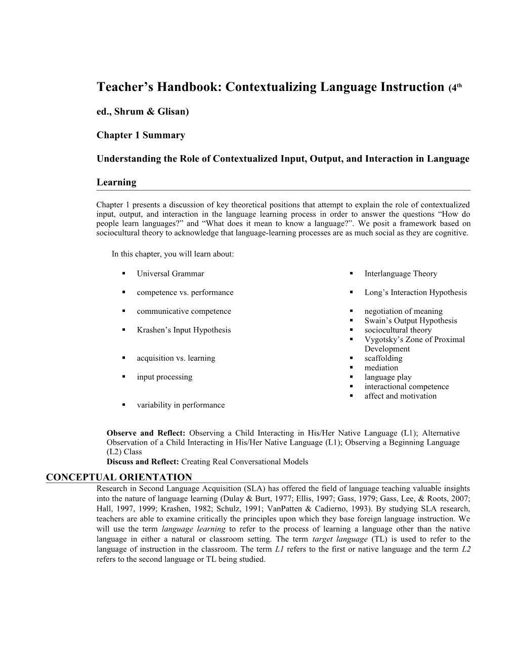 Understanding The Role Of Contextualized Input, Output, And Interaction In Language Learning